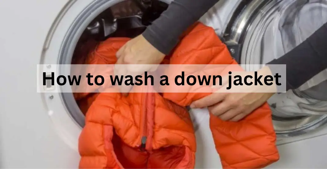 How to Wash Down Jackets for Long-Lasting Warmth