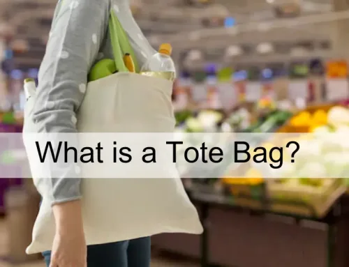 Everything You Need to Know About Tote Bags: What is a Tote Bag?