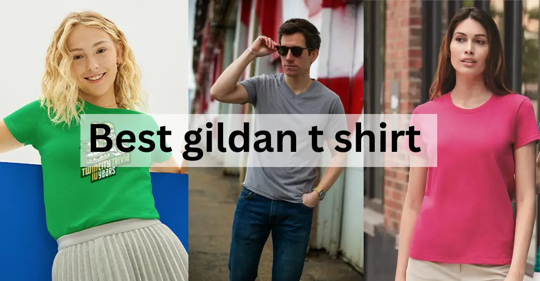 best gildan t shirt