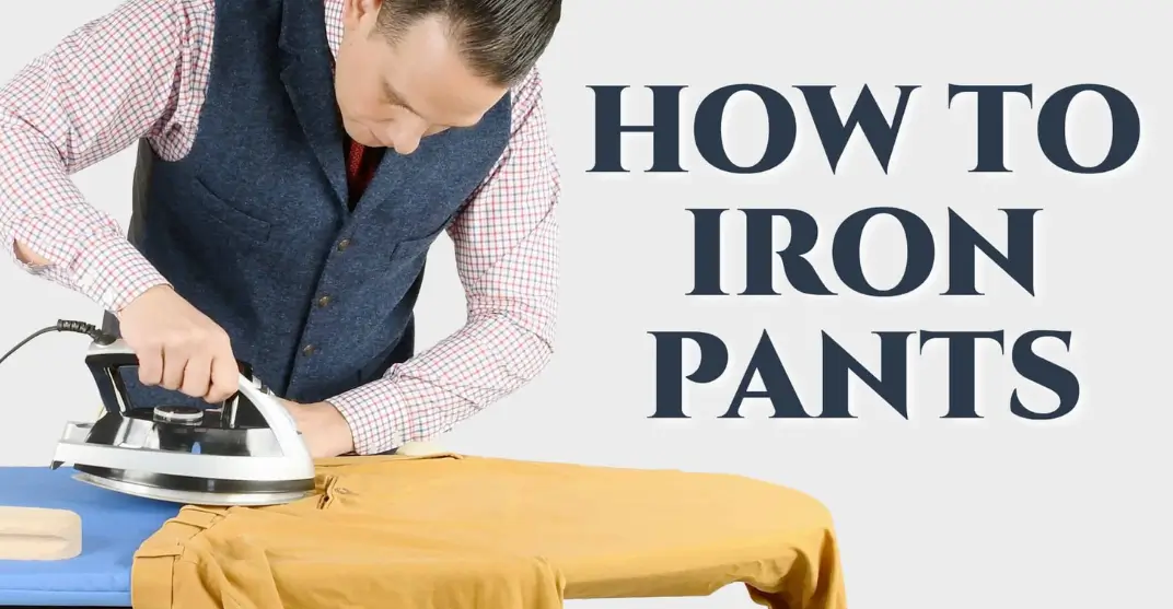 How to Iron Pants for a Professional Look